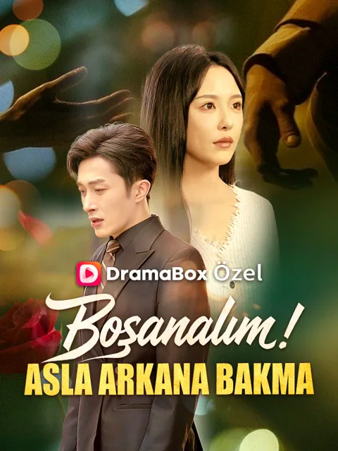 Boşanalım! Asla Arkana Bakma