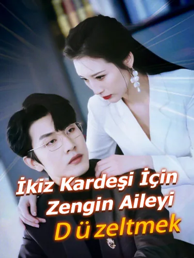 İkiz Kardeşi İçin Zengin Aileyi Düzeltmek