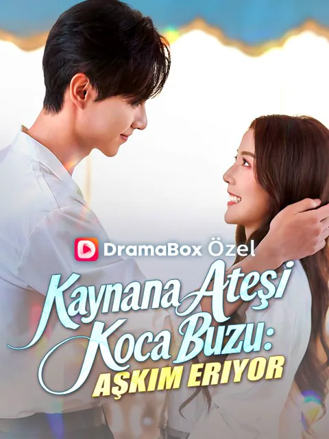 Kaynana Ateşi, Koca Buzu: Aşkım Eriyor
